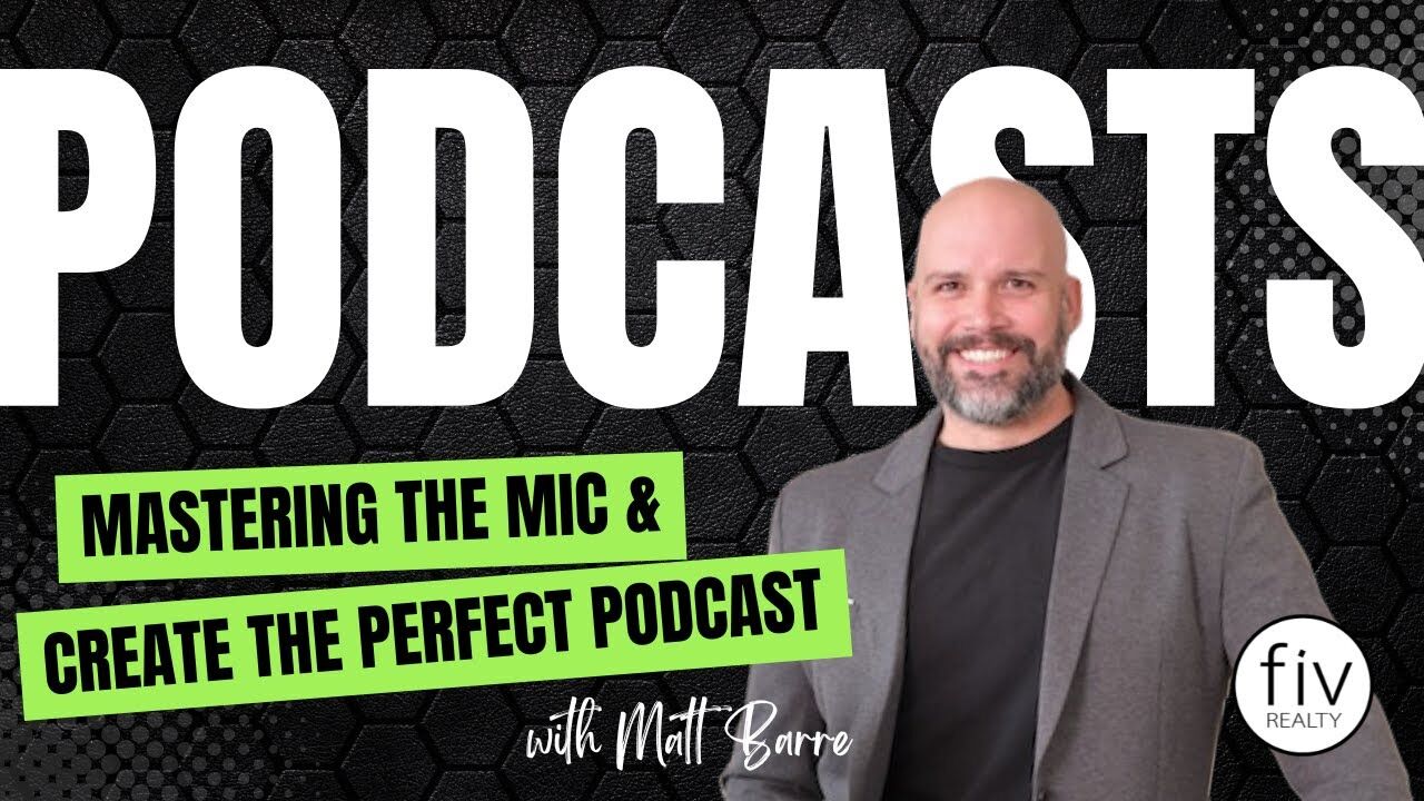 Mastering the Mic & Creating the Perfect Podcast