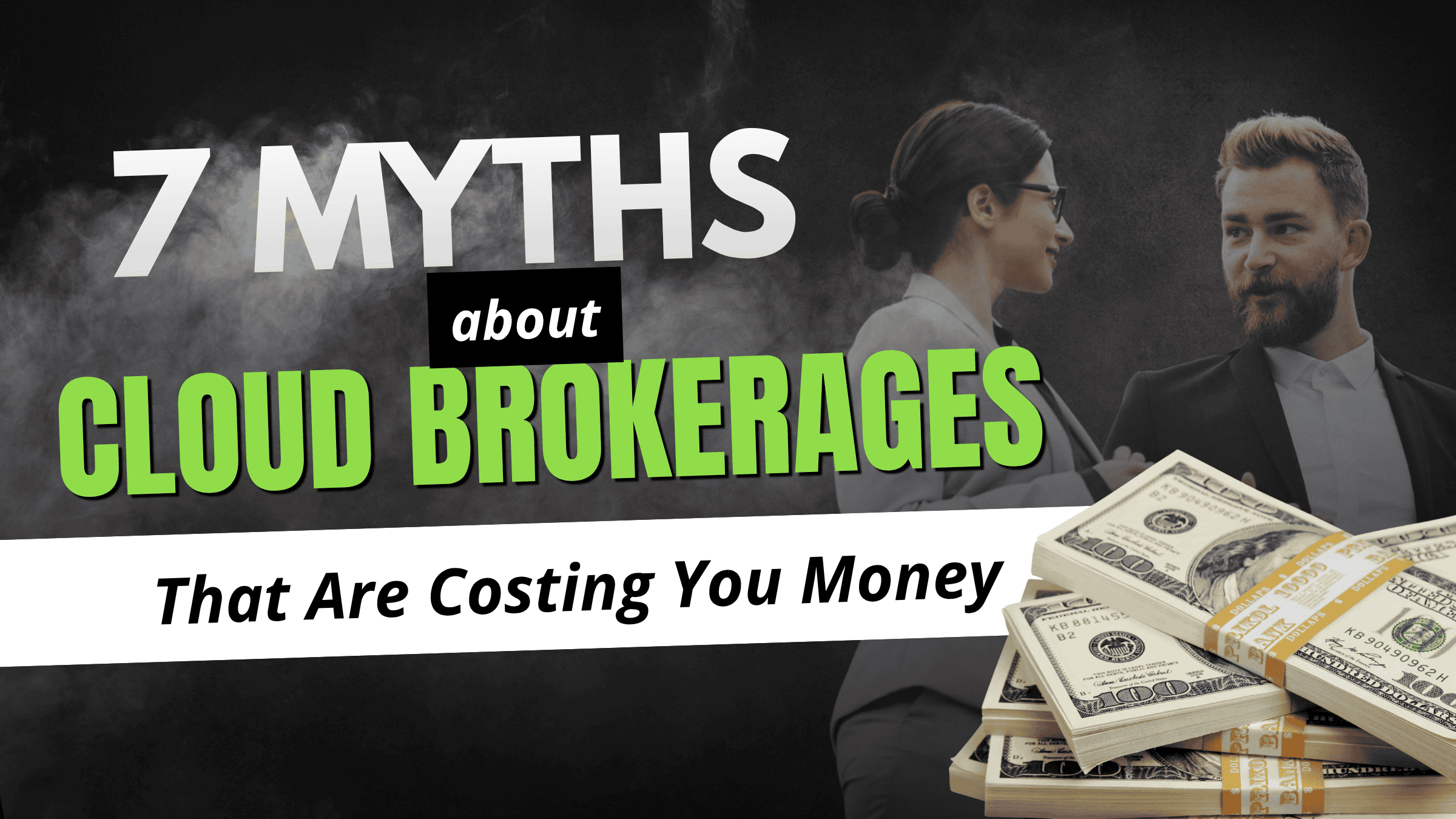 cloud brokerage myths that cost real estate agents money